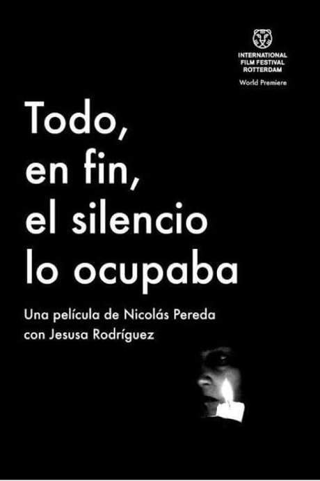 All Things Were Now Overtaken By Silence